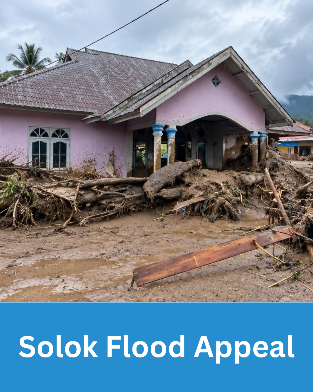 Solok Flood Emergency Appeal